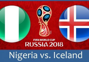 Xem trực tiếp World Cup 2018: Nigeria vs Iceland 22:00 22/06/2018
